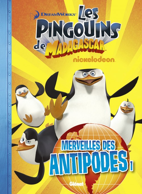 Couverture de l'album Les Pingouins de Madagascar Glénat Tome 2 Merveilles des Antipodes 1
