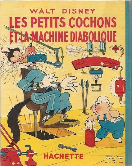 Verso de l'album Walt Disney (Hachette) Silly Symphonies Tome 16 Les Petits Cochons et la machine diabolique