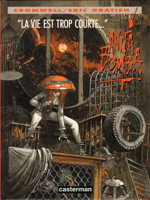 Couverture de l'album Anita Bomba Tome 4 La vie est trop courte...