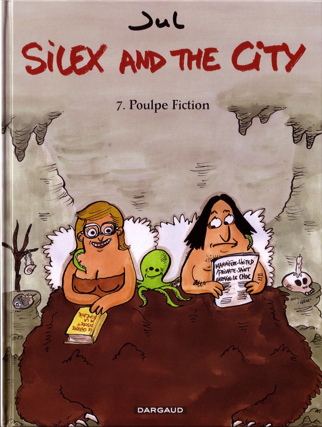 Couverture de l'album Silex and the city Tome 7 Poulpe fiction