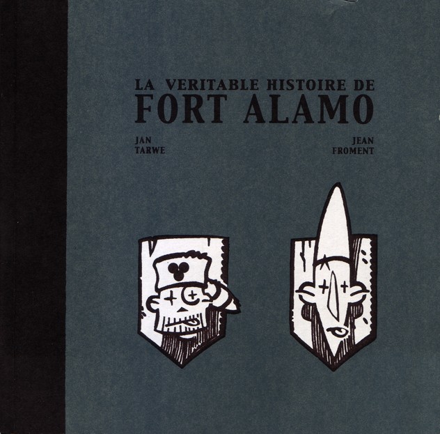 Couverture de l'album La Véritable Histoire de Fort Alamo