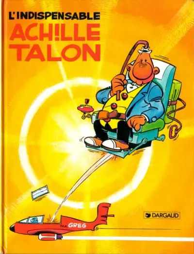 Couverture de l'album Achille Talon Tome 5 L'indispensable Achille Talon