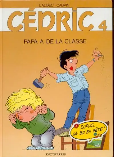 Couverture de l'album Cédric Tome 4 Papa a de la classe