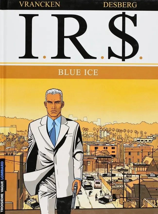 Couverture de l'album I.R.$. Tome 3 Blue Ice