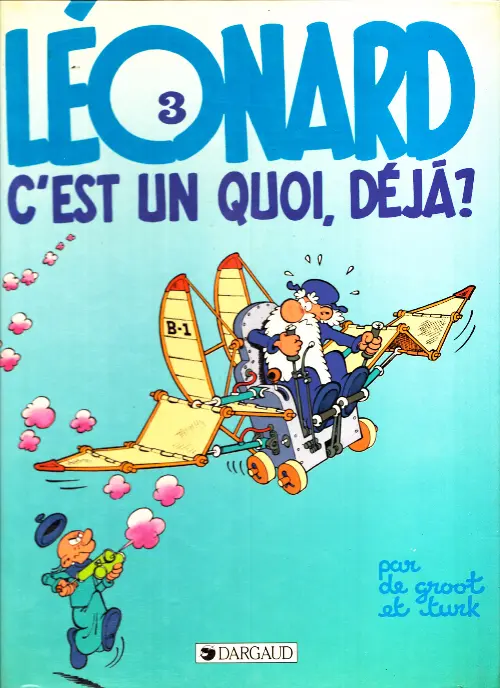 Couverture de l'album Léonard Tome 3 Léonard c'est un quoi, déjà ?