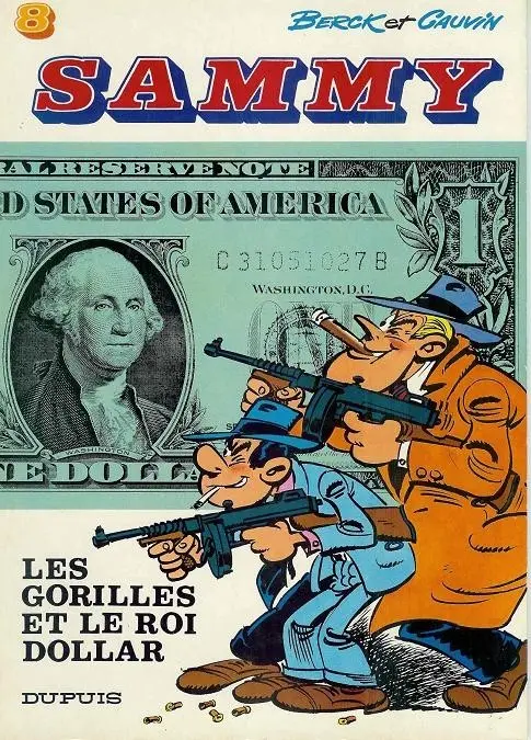 Couverture de l'album Sammy Tome 8 Les gorilles et le roi dollar
