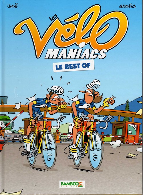Couverture de l'album Les Vélo Maniacs Le Best Of