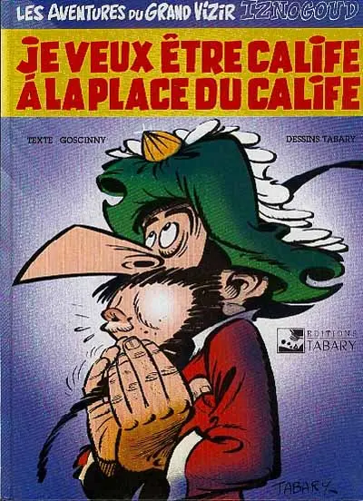 Couverture de l'album Iznogoud Tome 13 Je veux être Calife à la place du Calife