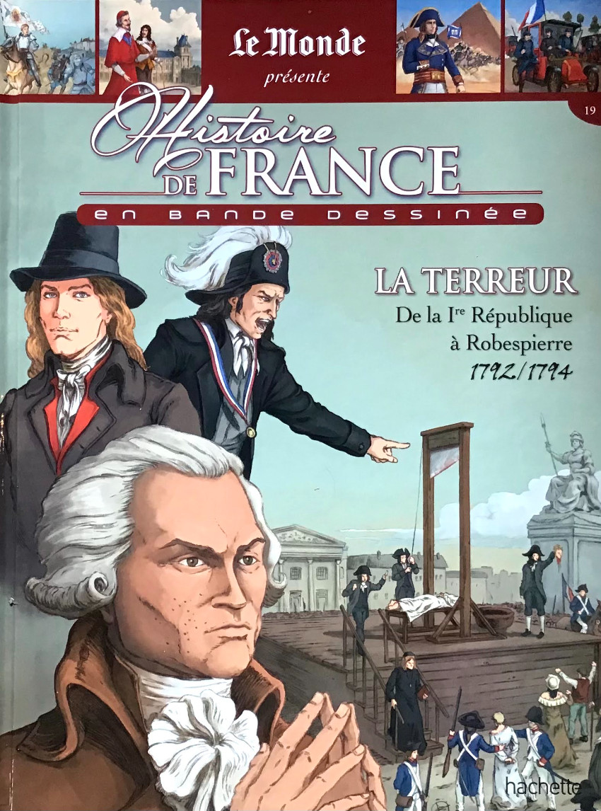 Couverture de l'album Histoire de France en bande dessinée Tome 33 La Terreur de la 1er République à Robespierre 1792-1794