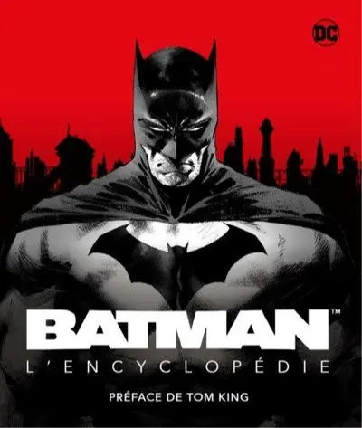 Couverture de l'album DC Comics - Batman Batman - L'Encyclopédie