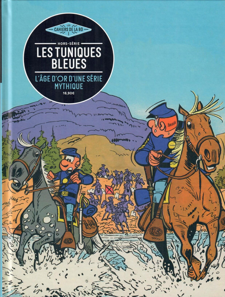 Couverture de l'album Les Tuniques Bleues L'âge d'or d'une série mythique