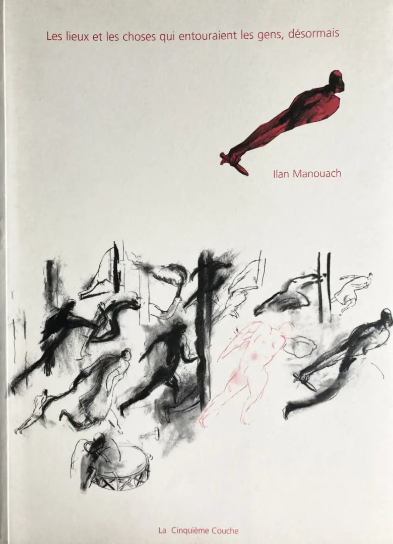Couverture de l'album Les lieux et les choses qui entouraient les gens, désormais