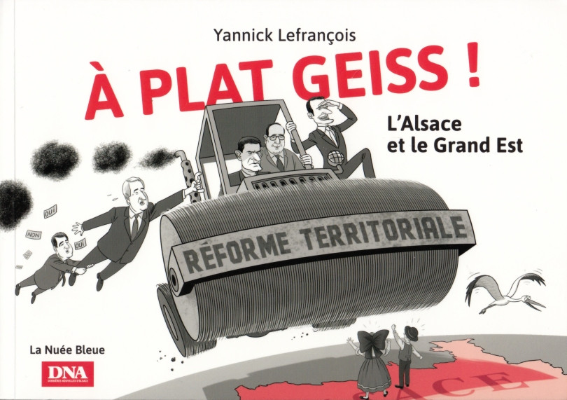 Couverture de l'album À plat Geiss ! L'Alsace et le Grand Est