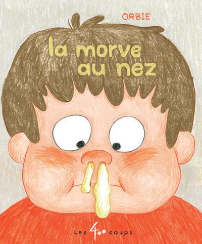 Couverture de l'album La Morve au nez