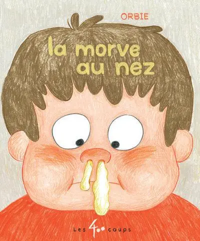 Couverture de l'album La Morve au nez