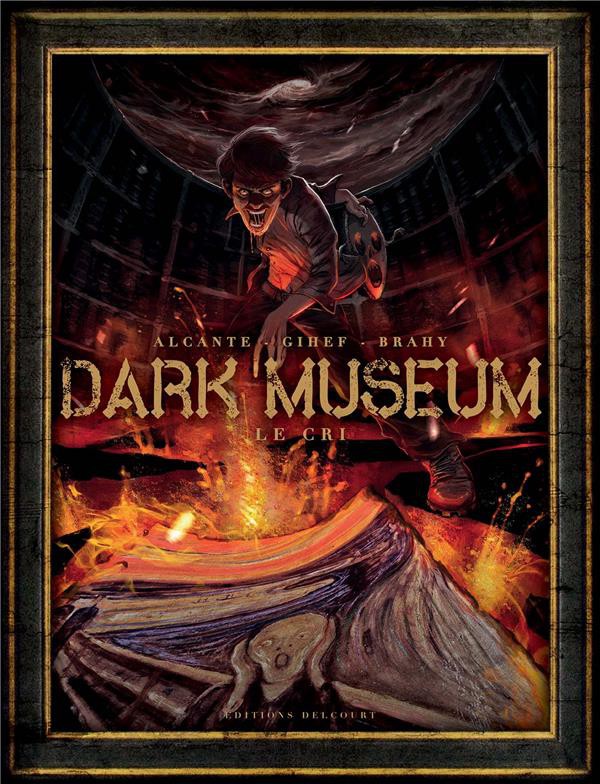 Couverture de l'album Dark Museum Tome 2 Le cri