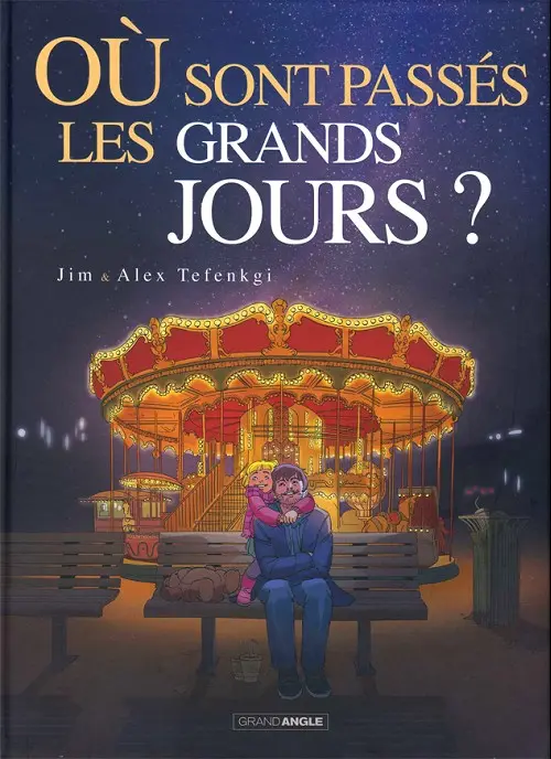 Couverture de l'album Où sont passés les grands jours ? Tome 2