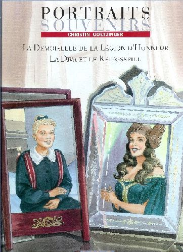 Couverture de l'album Portraits souvenirs Tome 1 La demoiselle de la légion d'honneur / La Diva et le Kriegspiel