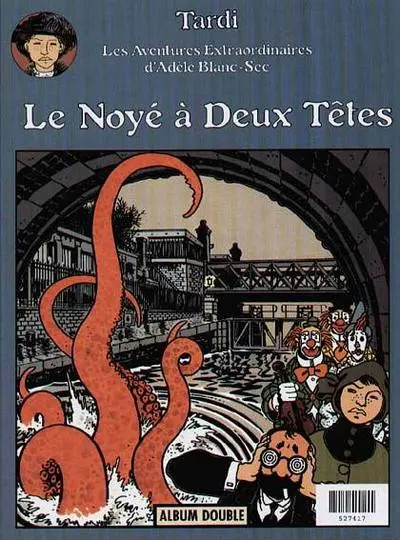 Verso de l'album Les Aventures Extraordinaires d'Adèle Blanc-Sec Tomes 5 et 6 Le secret de la salamandre / Le noyé à deux têtes