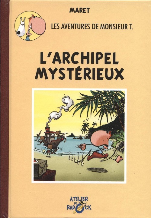 Couverture de l'album Radock II Tome 4 Les aventures de Monsieur T. - L'archipel mystérieux