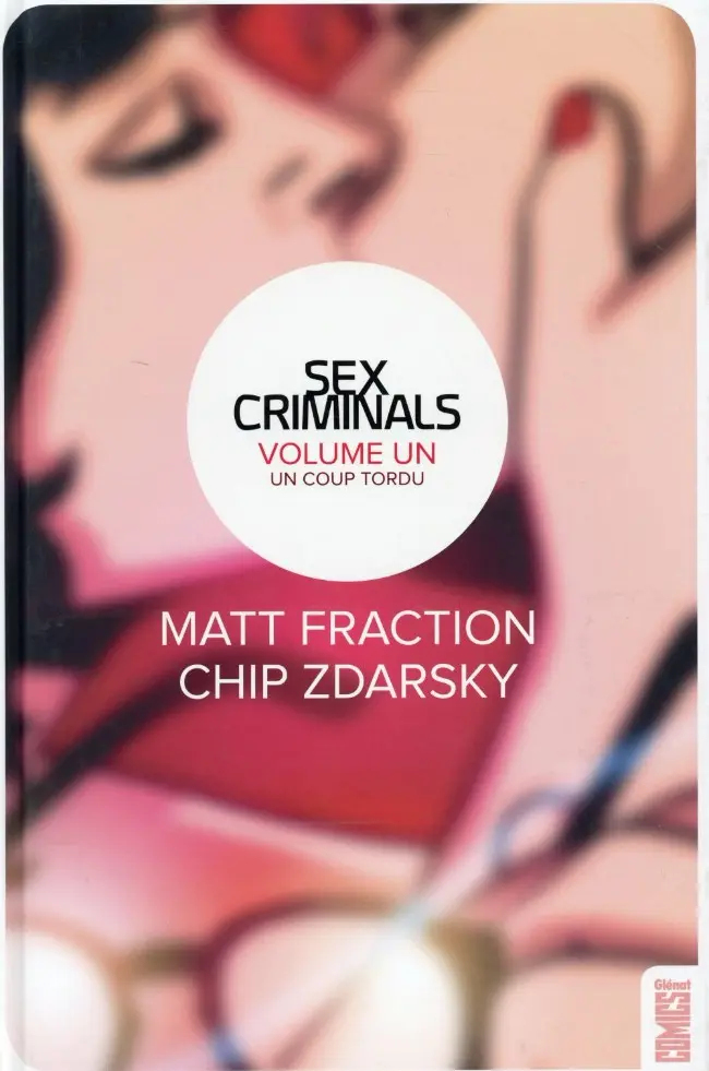 Couverture de l'album Sex Criminals Tome 1 Un coup tordu