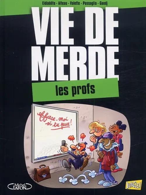 Couverture de l'album Vie de merde Tome 10 Les profs
