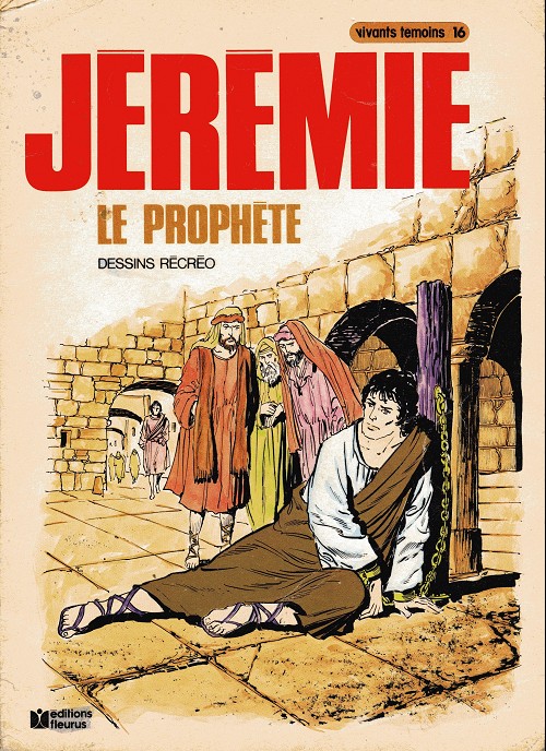 Couverture de l'album Vivants témoins Tome 16 Jérémie le prophète