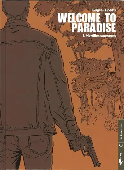 Couverture de l'album Welcome to Paradise Tome 1 Myrtilles sauvages