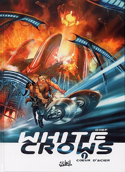 Couverture de l'album White Crows Tome 1 Cœur d'acier