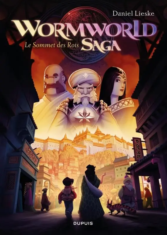 Couverture de l'album Wormworld Saga Tome 3 Le Sommet des Rois