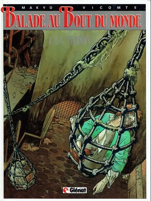 Couverture de l'album Balade au Bout du monde Tome 1 La prison