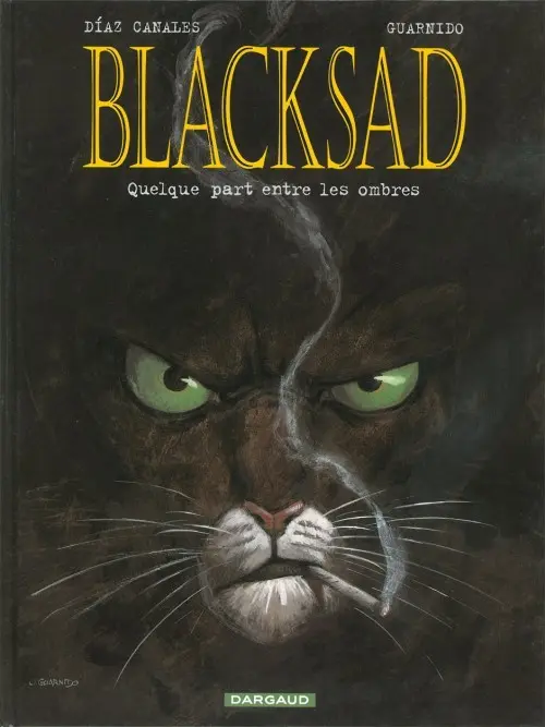 Couverture de l'album Blacksad Tome 1 Quelque part entre les ombres