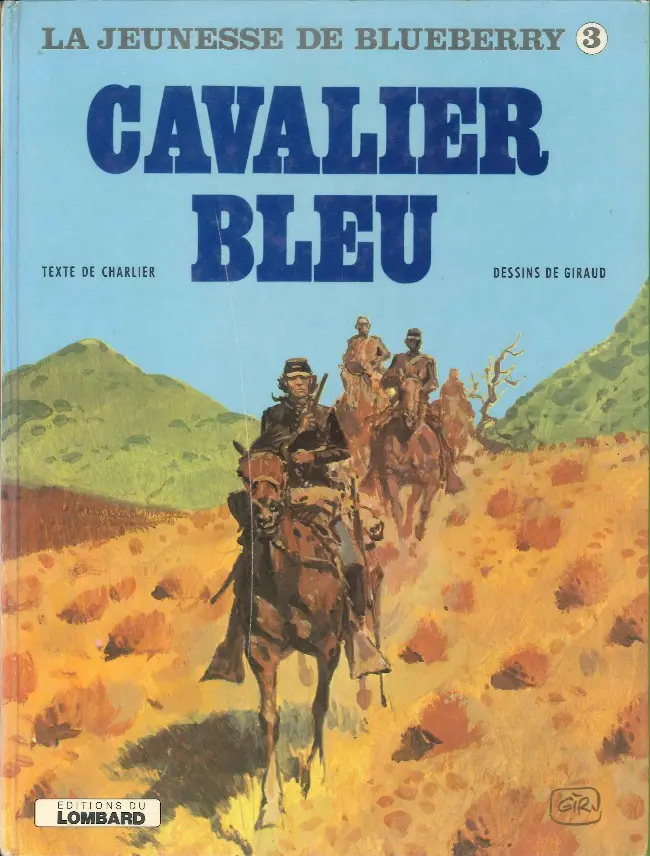Couverture de l'album La Jeunesse de Blueberry Tome 3 Cavalier bleu