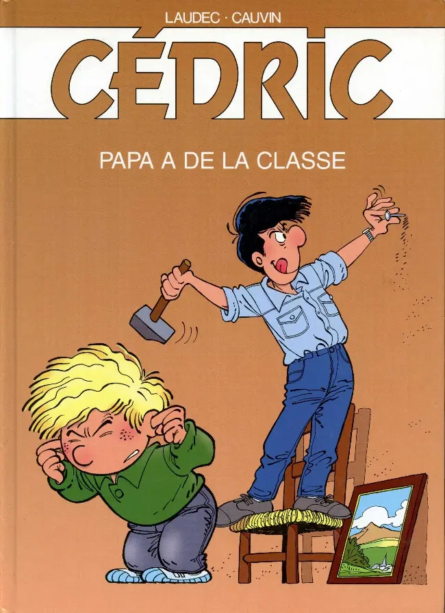 Couverture de l'album Cédric Tome 4 Papa a de la classe