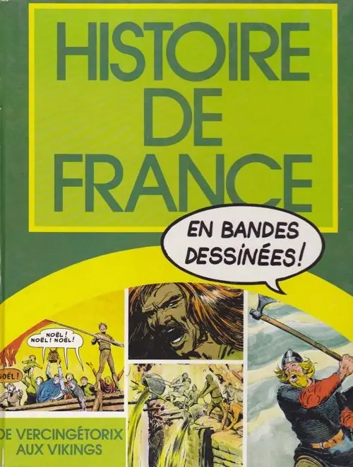 Couverture de l'album Histoire de France en bandes dessinées Tome 1 De Vercingétorix aux Vikings