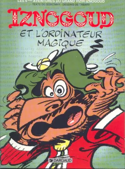 Couverture de l'album Iznogoud Tome 6 Iznogoud et l'ordinateur magique
