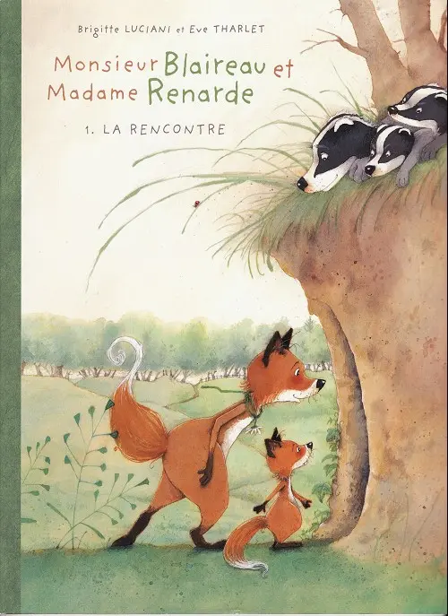 Couverture de l'album Monsieur Blaireau et Madame Renarde Tome 1 La rencontre