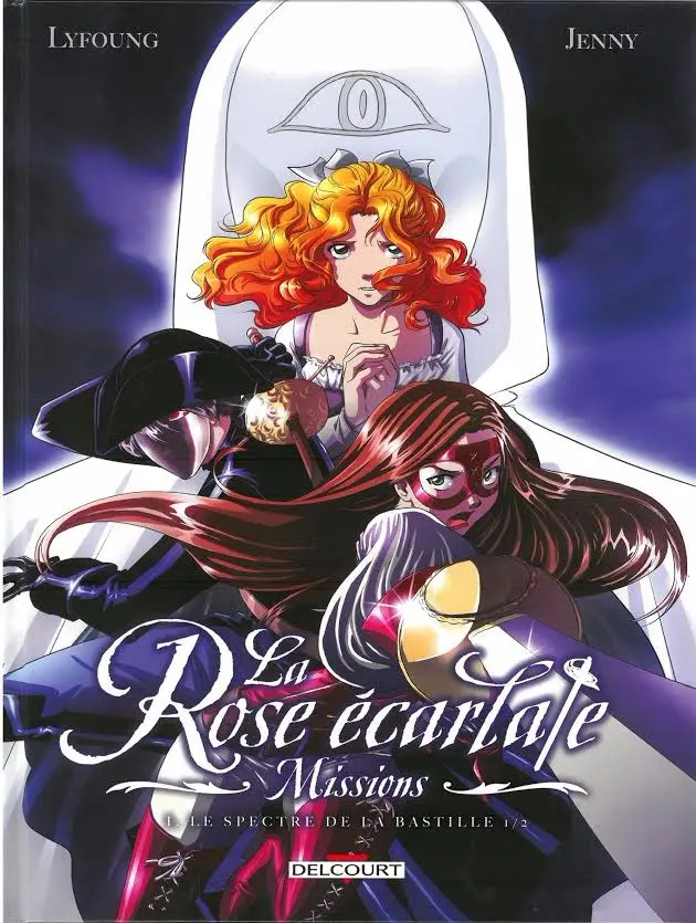 Couverture de l'album La Rose écarlate - Missions Tome 1 Le Spectre de la Bastille 1/2