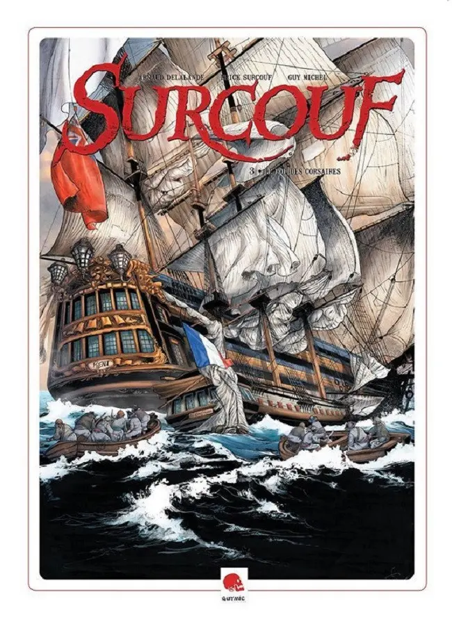 Couverture de l'album Surcouf Tome 3 Le Roi des Corsaires