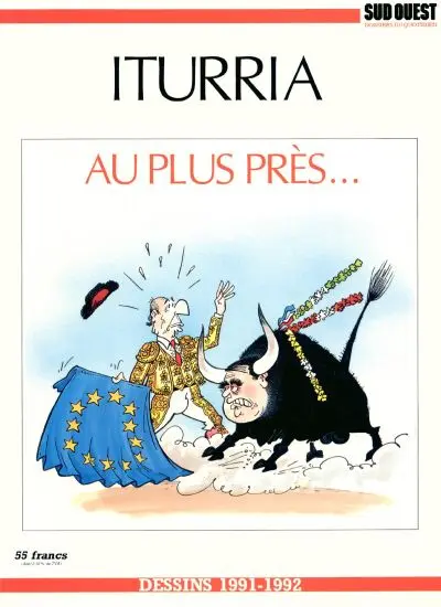 Couverture de l'album Iturria - Dessins Sud-Ouest Dessins 1991-1992 - Au plus près...