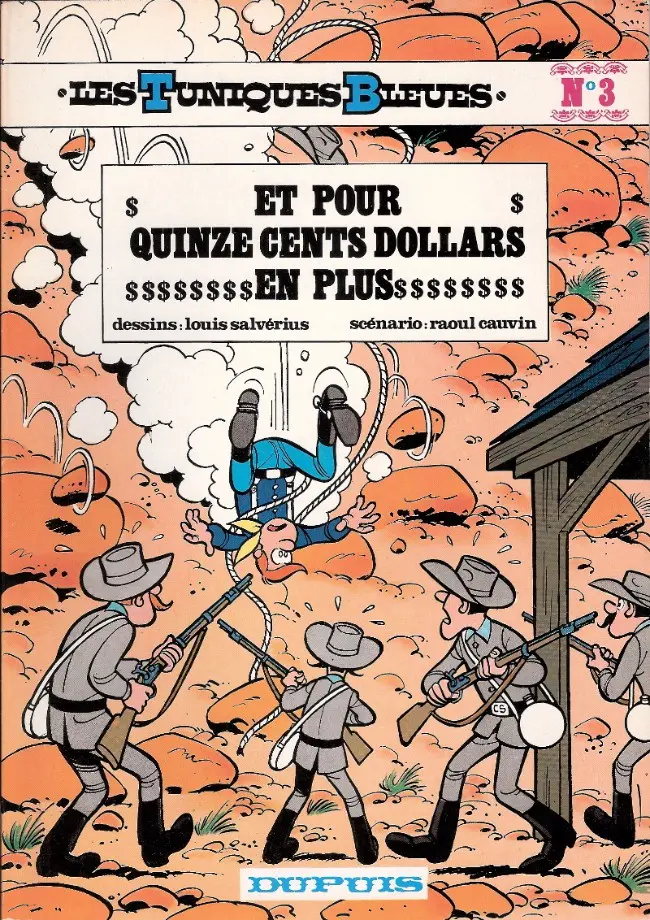 Couverture de l'album Les Tuniques Bleues Tome 3 Et pour quinze cents dollars en plus