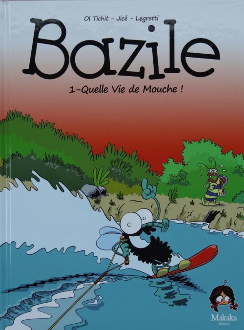 Couverture de l'album Bazile Tome 1 Quelle vie de mouche !