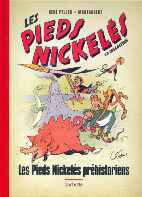 Couverture de l'album Les Pieds Nickelés - La collection Tome 45 Les Pieds Nickelés préhistoriens