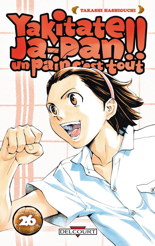 Couverture de l'album Yakitate !! Ja-pan - Un pain c'est tout Tome 26