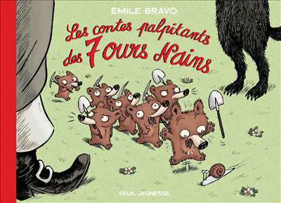 Couverture de l'album Les sept ours nains Les contes palpitants des 7 ours nains