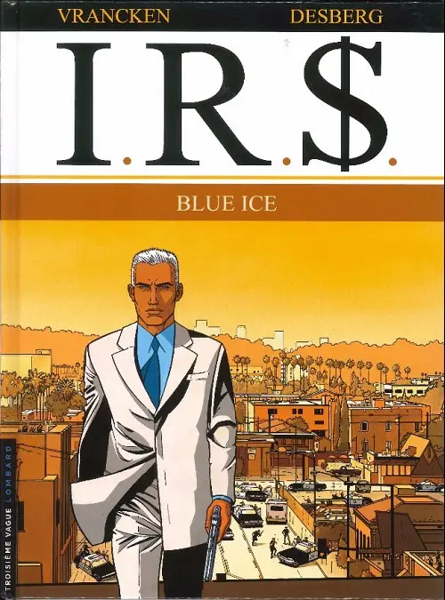 Couverture de l'album I.R.$. Tome 3