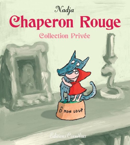 Couverture de l'album Chaperon rouge Collection privée