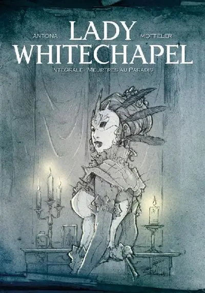 Couverture de l'album Lady Whitechapel Intégrale - Meurtres au Paradis