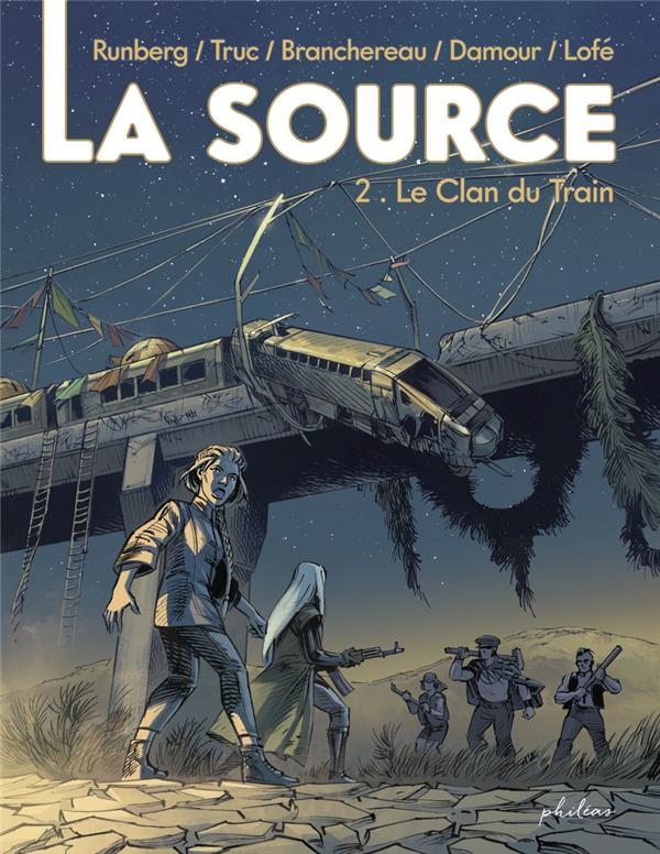 Couverture de l'album La source 2 Le Clan du Train