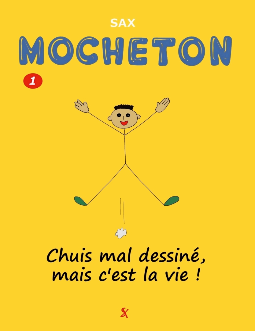 Couverture de l'album Mocheton 1 Chuis mal dessiné, mais c'est la vie !